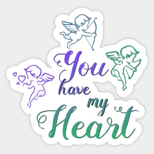 You Have my Heart Cupid Sticker